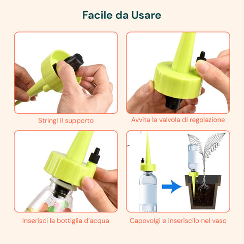 Facile da usare in 4 passaggi: stringi supporto, avvita valvola regolazione, inserisci bottiglia acqua, capovolgi nel vaso